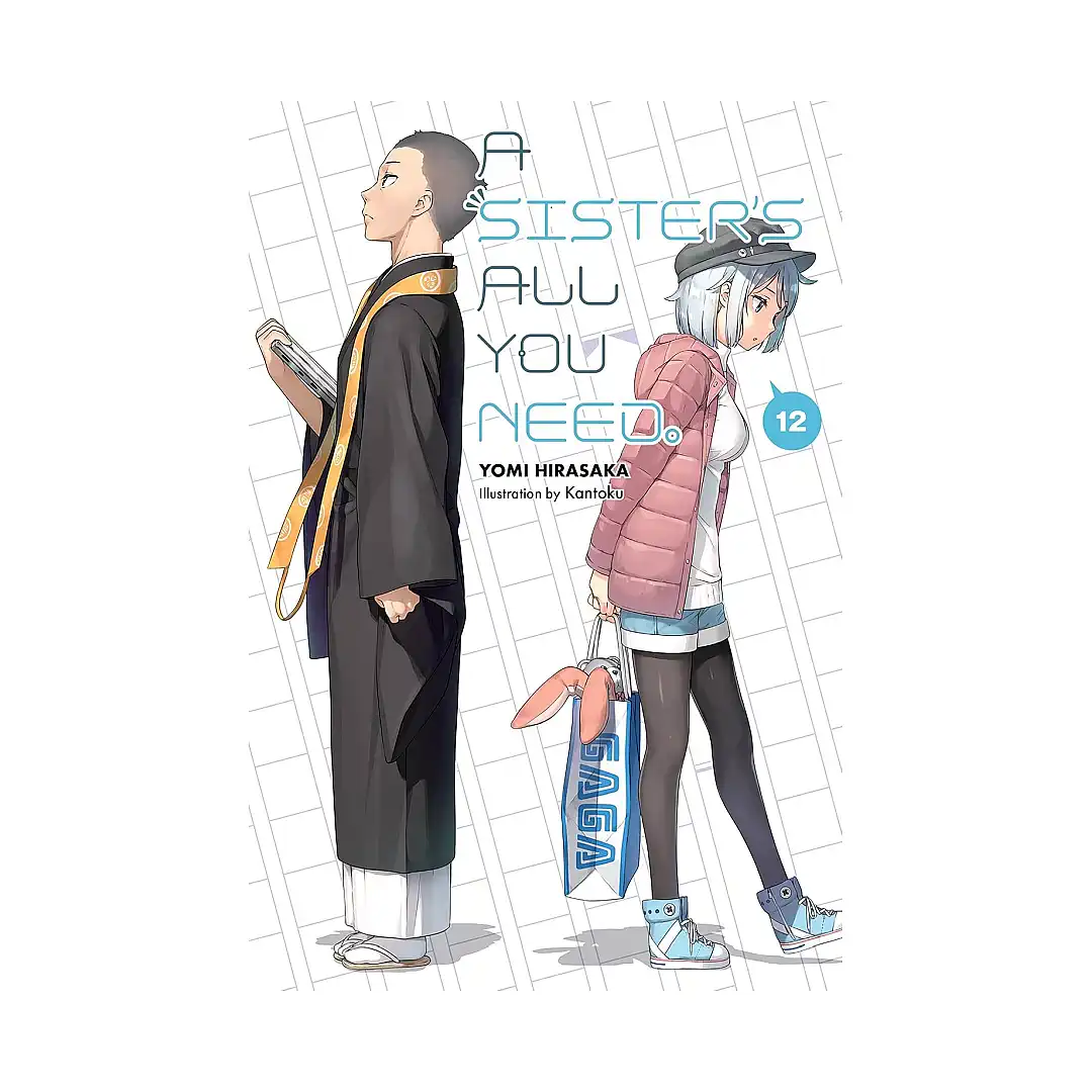 A Sister's All You Need. (Light Novel) Volume 12