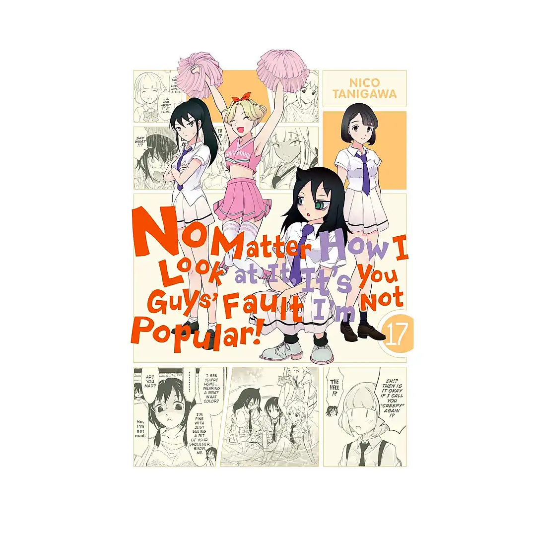 9781975317898 No Matter How I Look at It, It's You Guys' Fault I'm Not Popular! (Manga) Volume 17