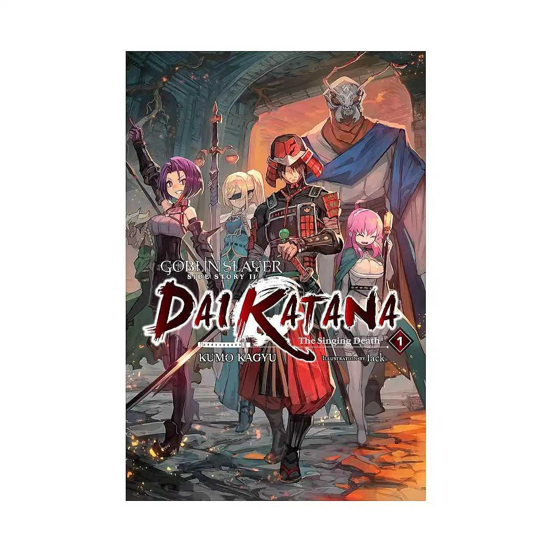 Goblin Slayer Side Story II: Dai Katana (Light Novel) Volume 01