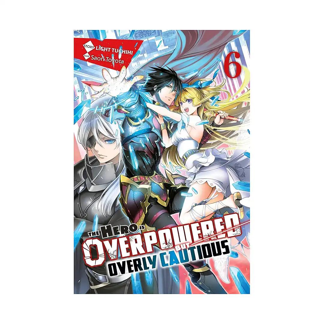 9781975322021 The Hero Is Overpowered But Overly Cautious (Light Novel) Volume 06
