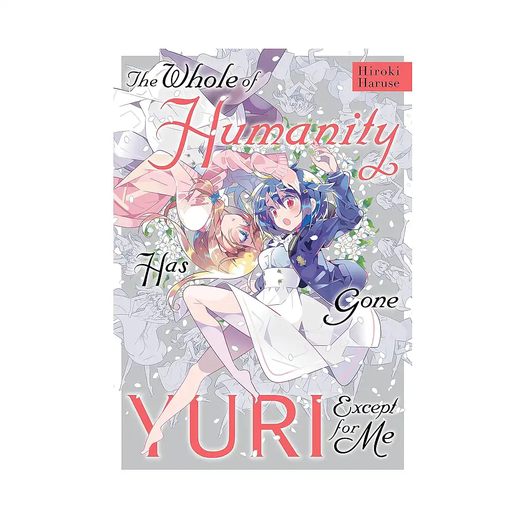9781975322489 The Whole of Humanity Has Gone Yuri Except for Me (Manga)