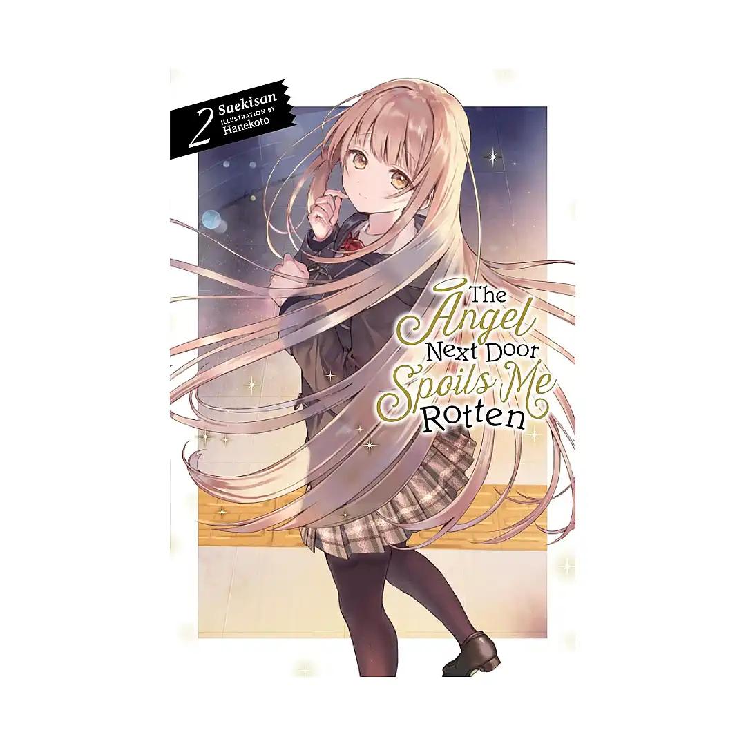 9781975322694 The Angel Next Door Spoils Me Rotten (Light Novel) Volume 02