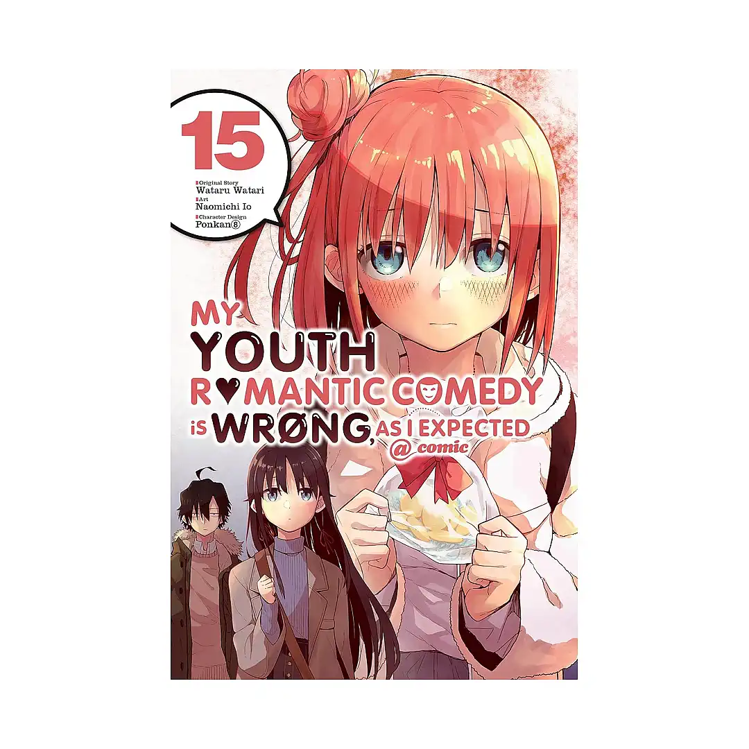 9781975324971 My Youth Romantic Comedy Is Wrong, as I Expected (Manga) Volume 15