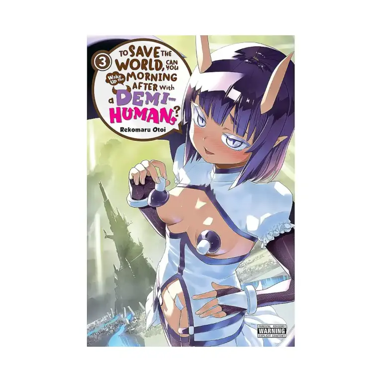 9781975325305 To Save the World, Can You Wake Up the Morning After with a Demi-Human? (Manga) Volume 03