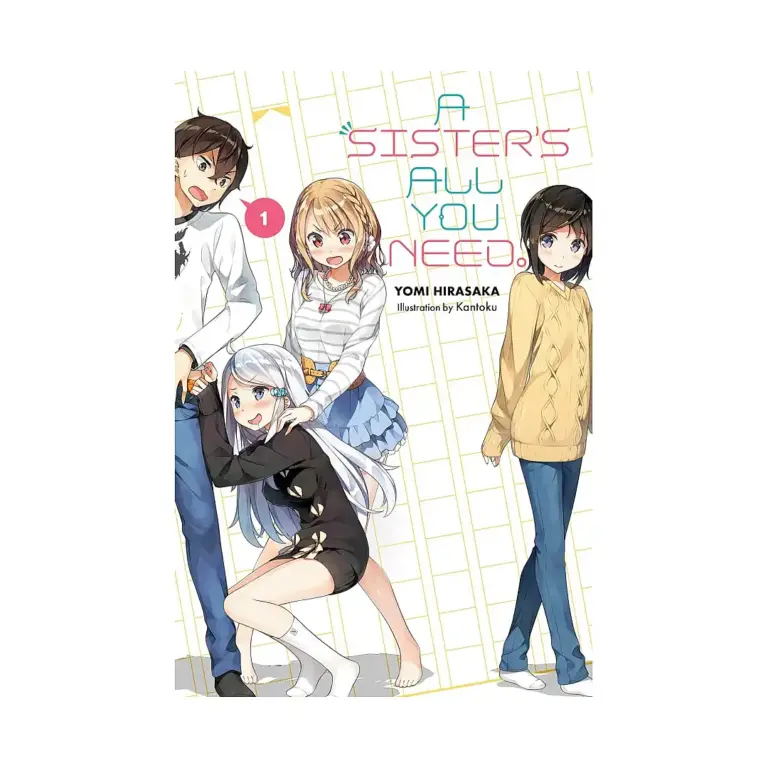 A Sister's All You Need. (Light Novel) Volume 01