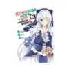 9781975326494 Konosuba: God's Blessing on This Wonderful World! (Manga) Volume 06