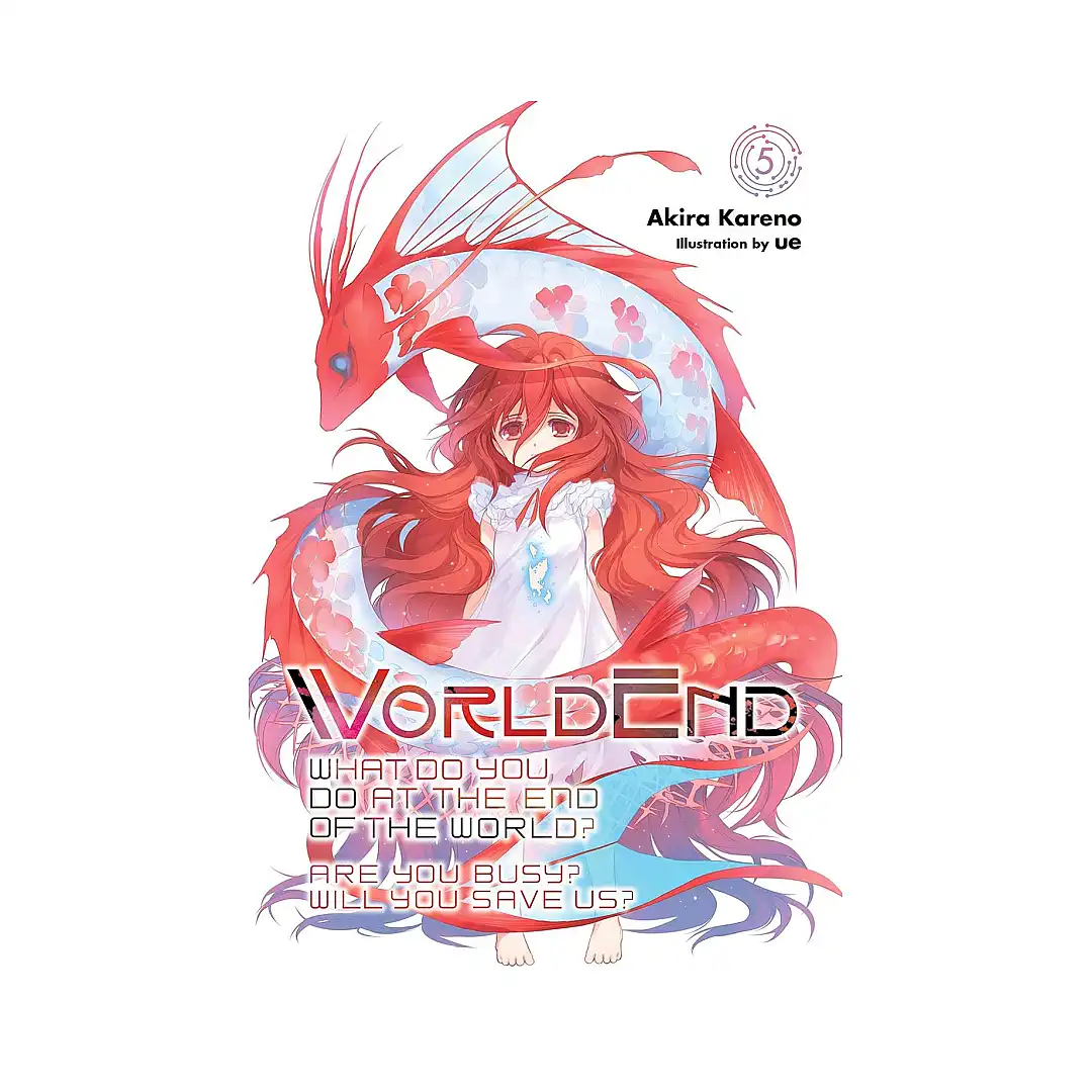 9781975326951 Worldend: What Do You Do at the End of the World? Are You Busy? Will You Save Us? (Light Novel) Volume 05