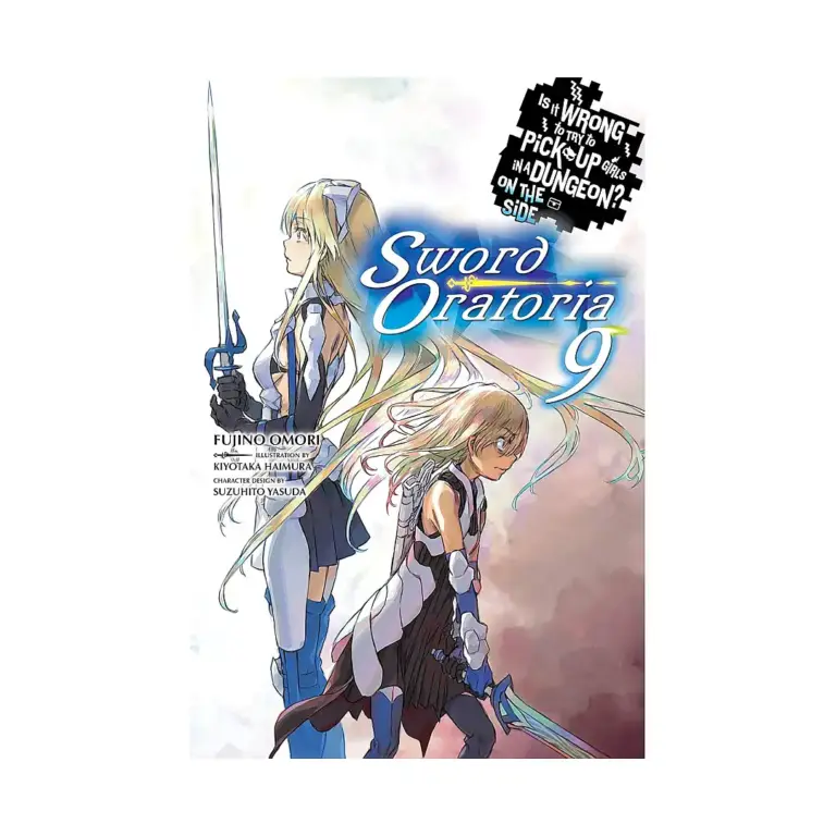 9781975327811 Is It Wrong to Try to Pick Up Girls in a Dungeon? On the Side: Sword Oratoria (Light Novel) Volume 09