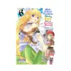 High School Prodigies Have It Easy Even in Another World! (Manga) Volume 06