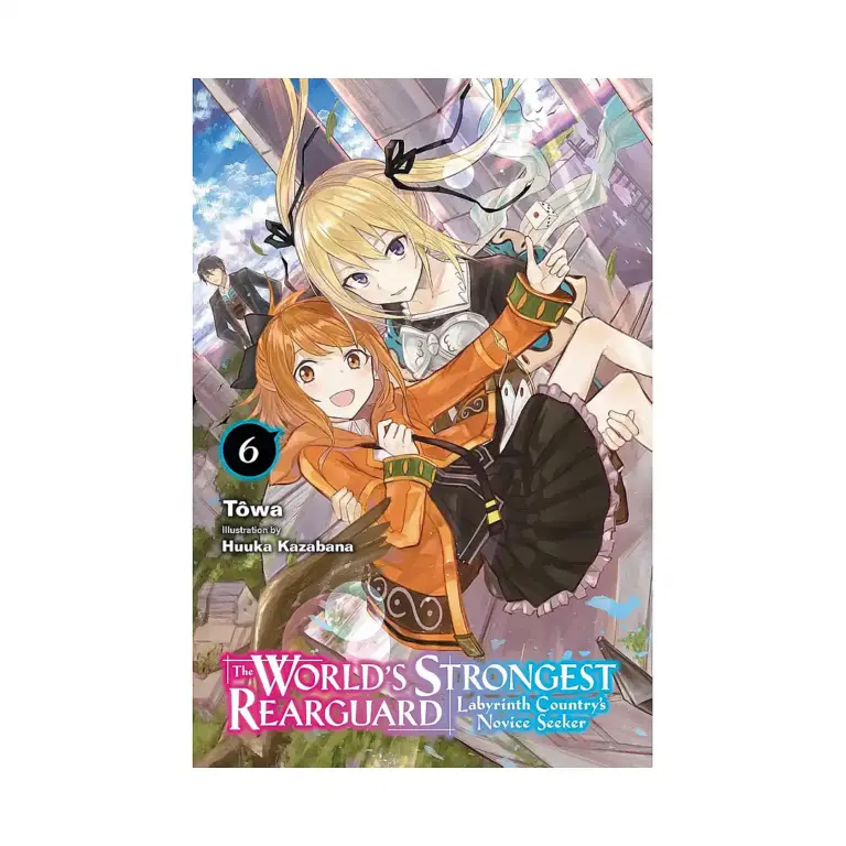 9781975333331 The World's Strongest Rearguard: Labyrinth Country's Novice Seeker (Light Novel) Volume 06