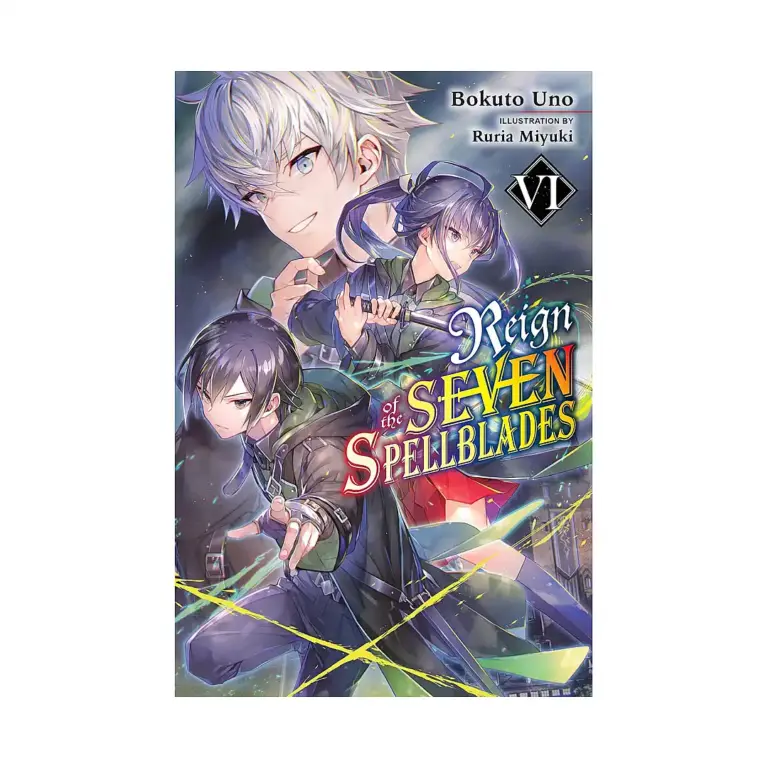 9781975339715 Reign of the Seven Spellblades (Light Novel) Volume 06