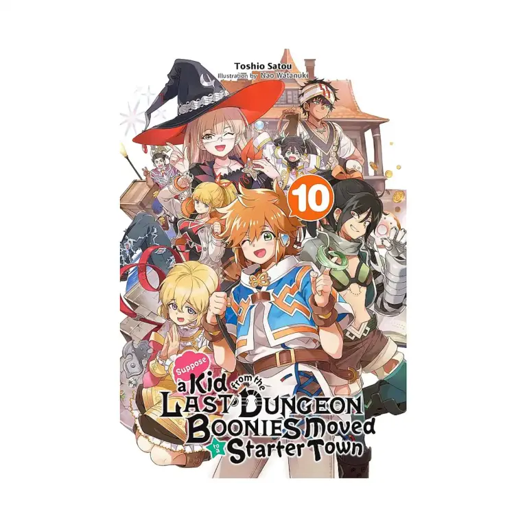 9781975340476 Suppose a Kid from the Last Dungeon Boonies Moved to a Starter Town (Light Novel) Volume 10