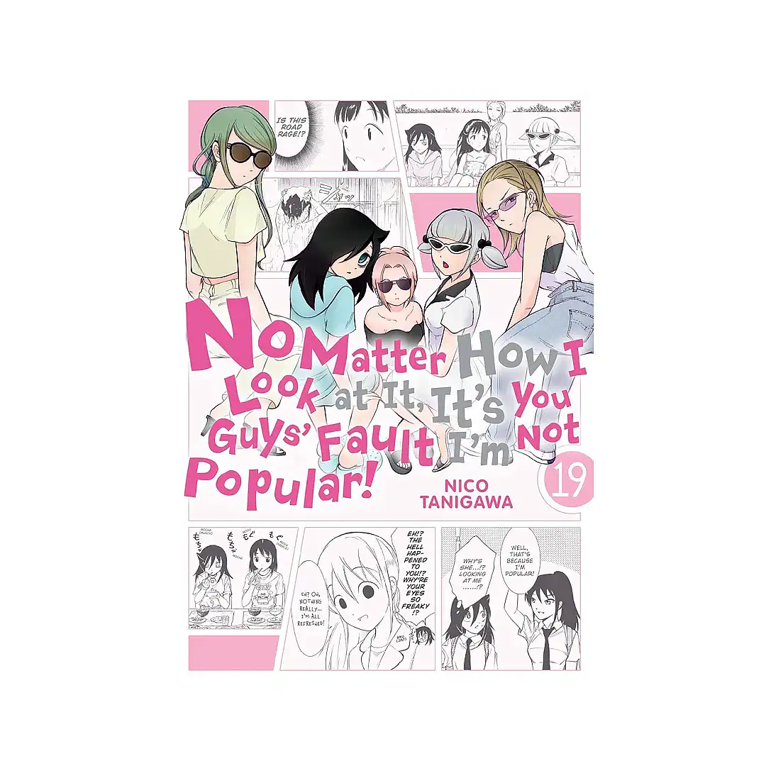 9781975340742 No Matter How I Look at It, It's You Guys' Fault I'm Not Popular! (Manga) Volume 19