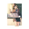 9781975347277 The Girl I Saved on the Train Turned Out to Be My Childhood Friend (Manga) Volume 01