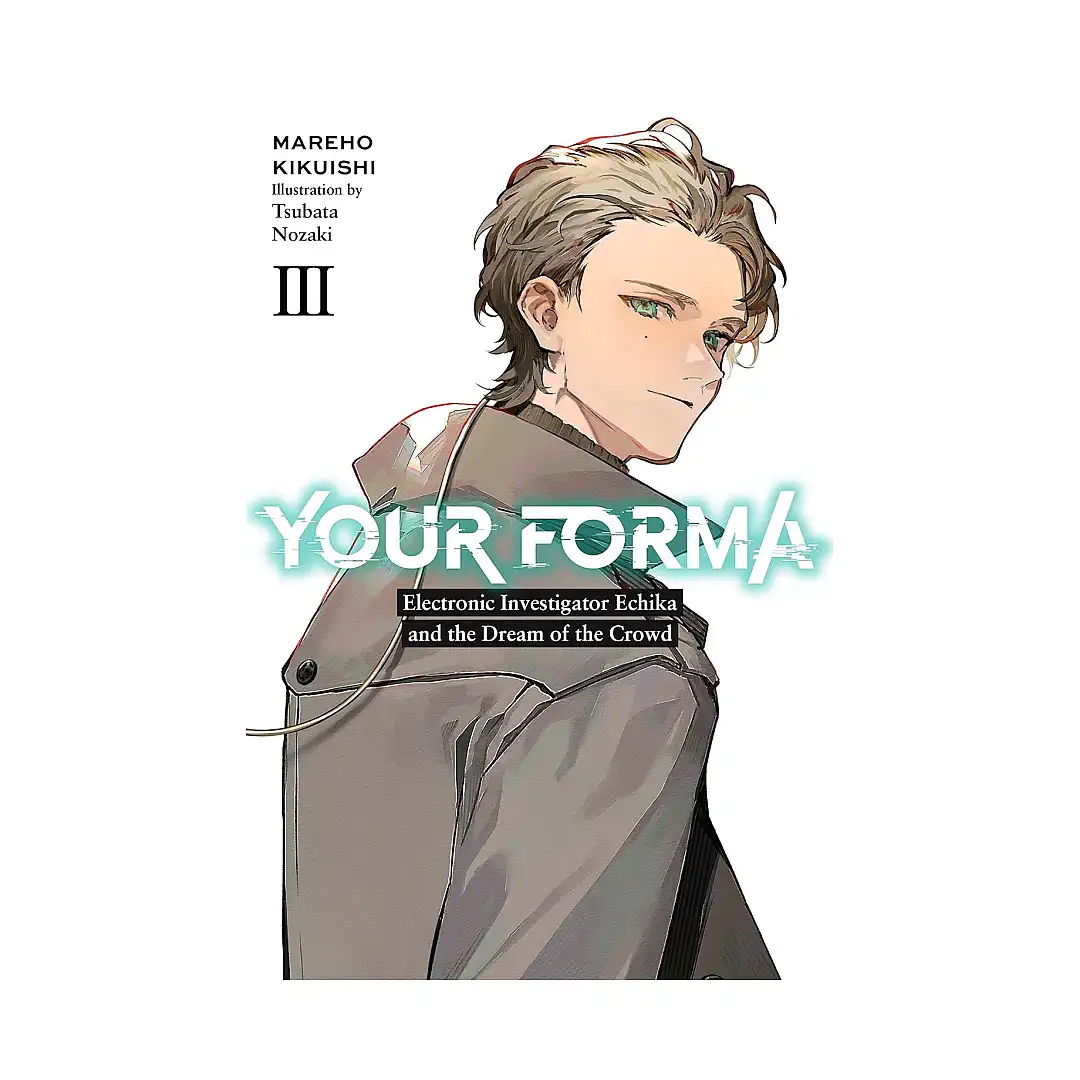 Your Forma (Light Novel) Volume 03
