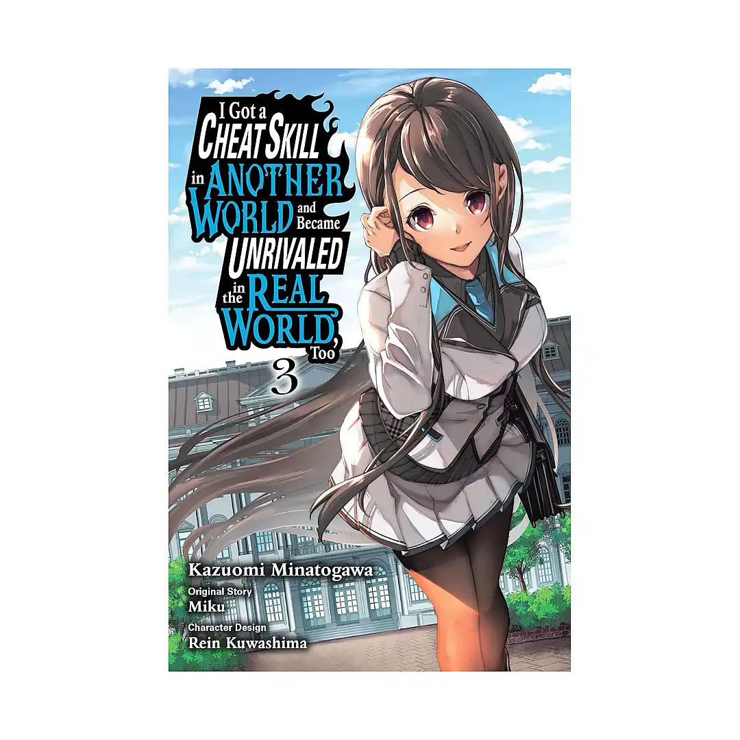 9781975352752 I Got a Cheat Skill in Another World and Became Unrivaled in the Real World, Too (Manga) Volume 03