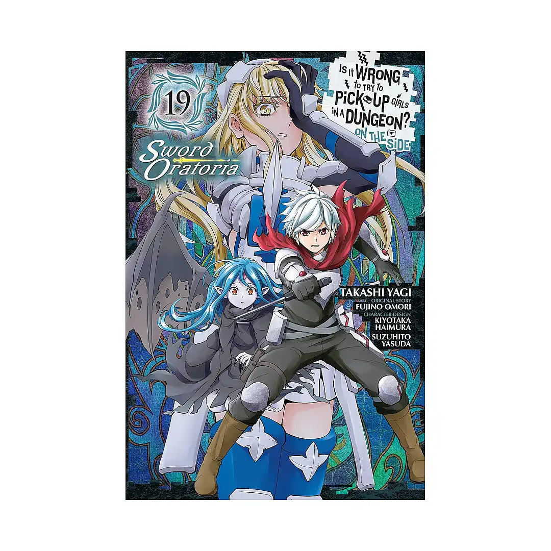 Is It Wrong to Try to Pick Up Girls in a Dungeon? on the Side: Sword Oratoria (Manga) Volume 19