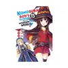 Konosuba: God's Blessing on This Wonderful World! (Manga) Volume 15