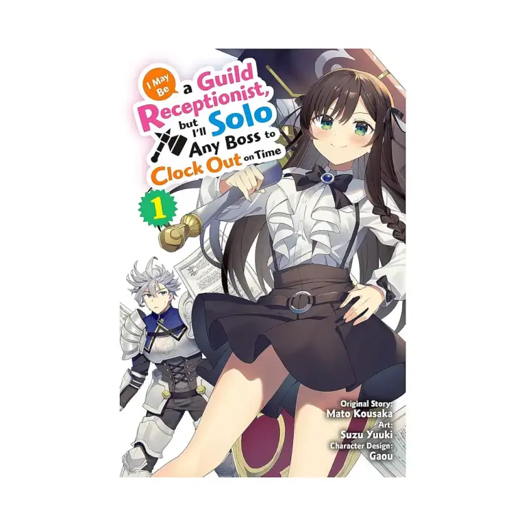 9781975365769 I May Be a Guild Receptionist, But I'll Solo Any Boss to Clock Out on Time (Manga) Volume 01