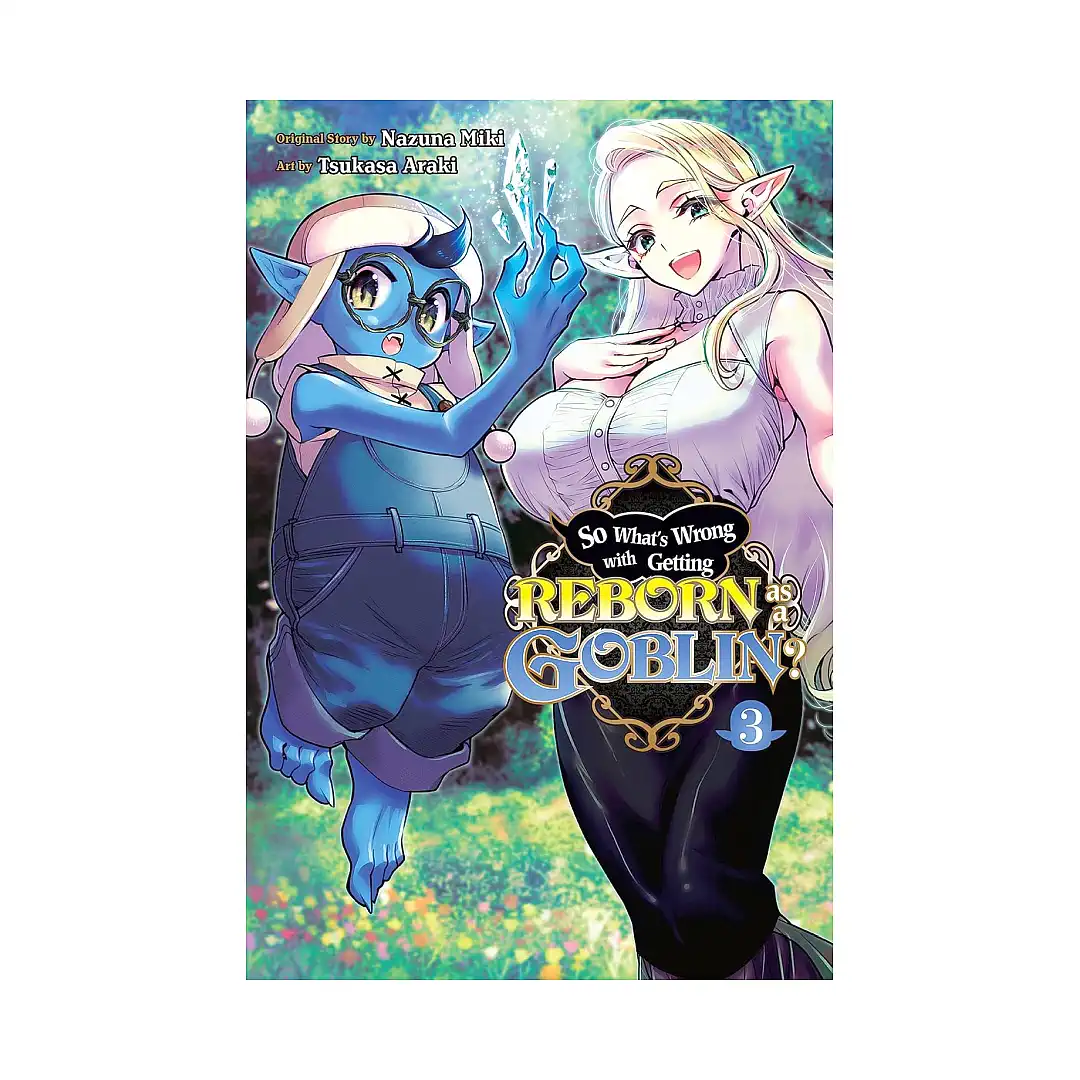 9781975367282 So What's Wrong with Getting Reborn as a Goblin? (Manga) Volume 03