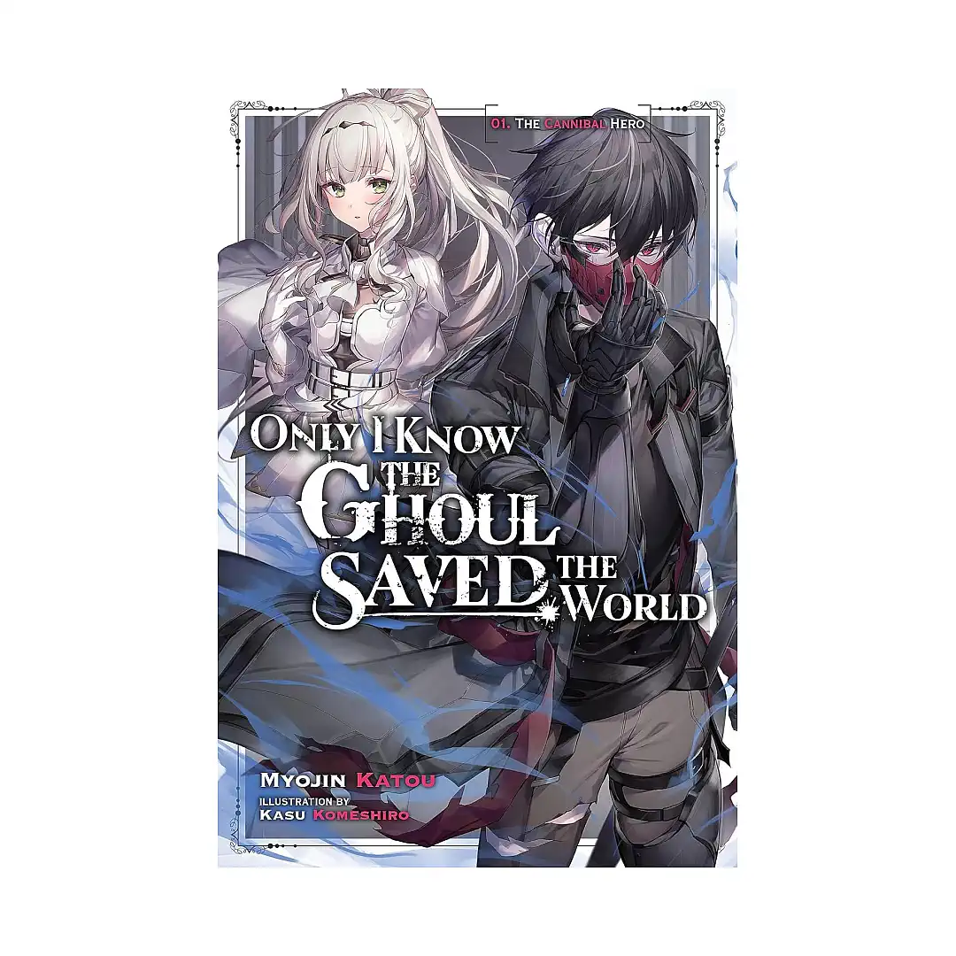 9781975367534 Only I Know the Ghoul Saved the World (Light Novel) Volume 01