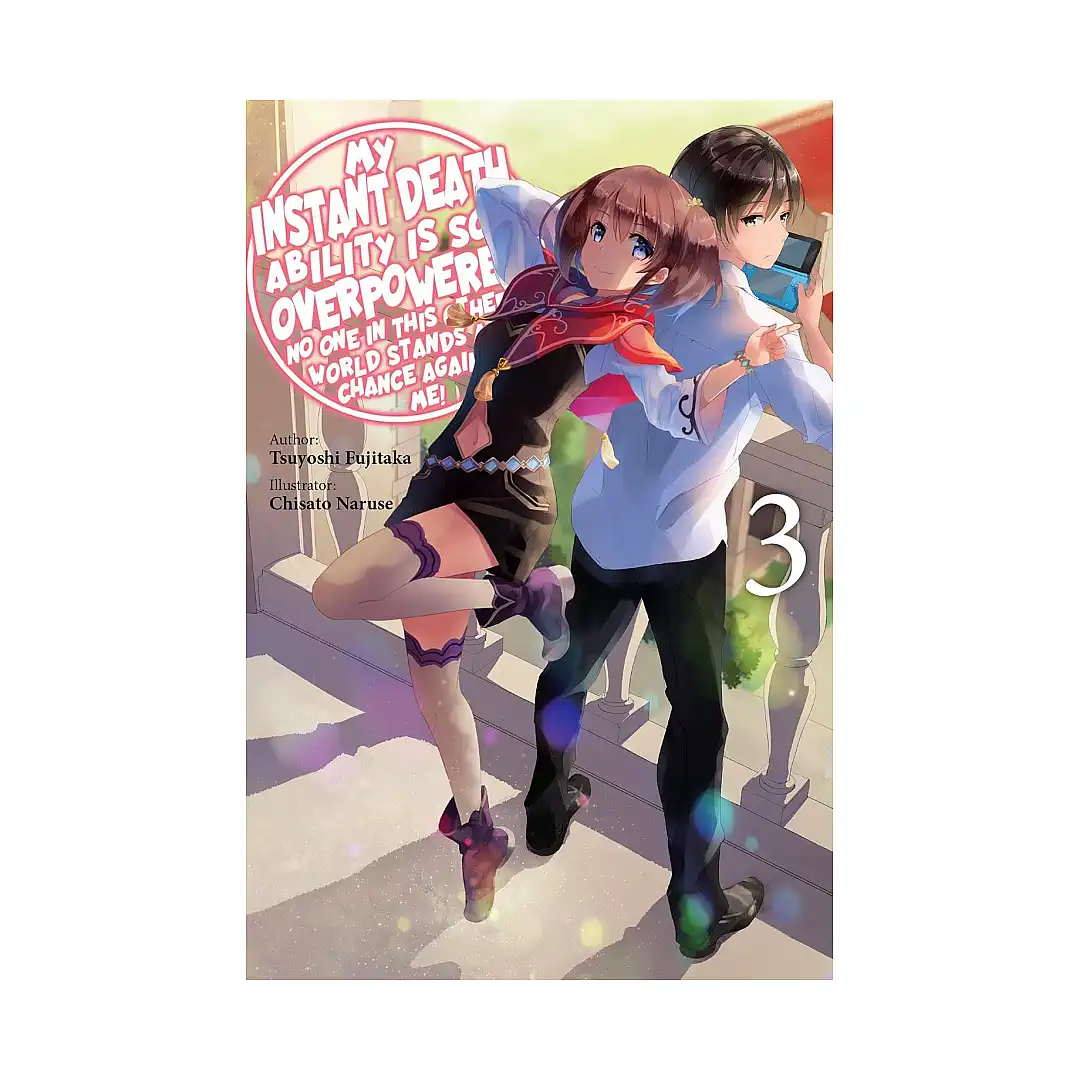 9781975368326 My Instant Death Ability Is So Overpowered, No One in This Other World Stands a Chance Against Me! (Light Novel) Volume 03