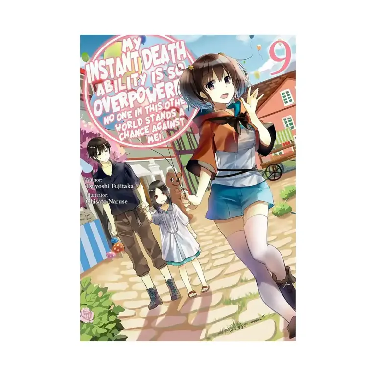 9781975368388 My Instant Death Ability Is So Overpowered, No One in This Other World Stands a Chance Against Me! (Light Novel) Volume 09