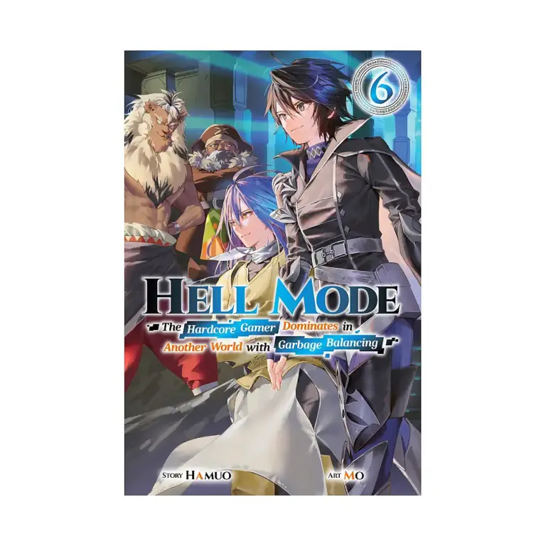 9781975368548 Hell Mode: The Hardcore Gamer Dominates in Another World with Garbage Balancing (Light Novel) Volume 06