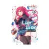 Liar, Liar (Light Novel) Volume 02