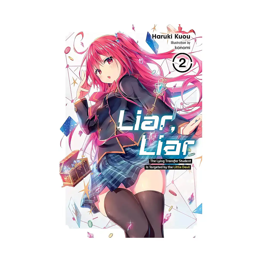 Liar, Liar (Light Novel) Volume 02