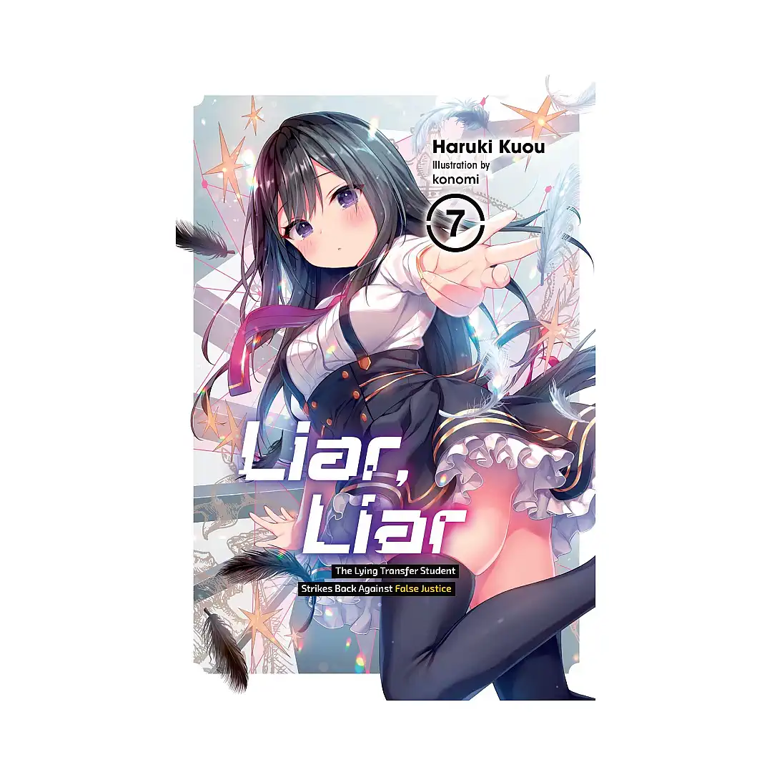 Liar, Liar (Light Novel) Volume 07