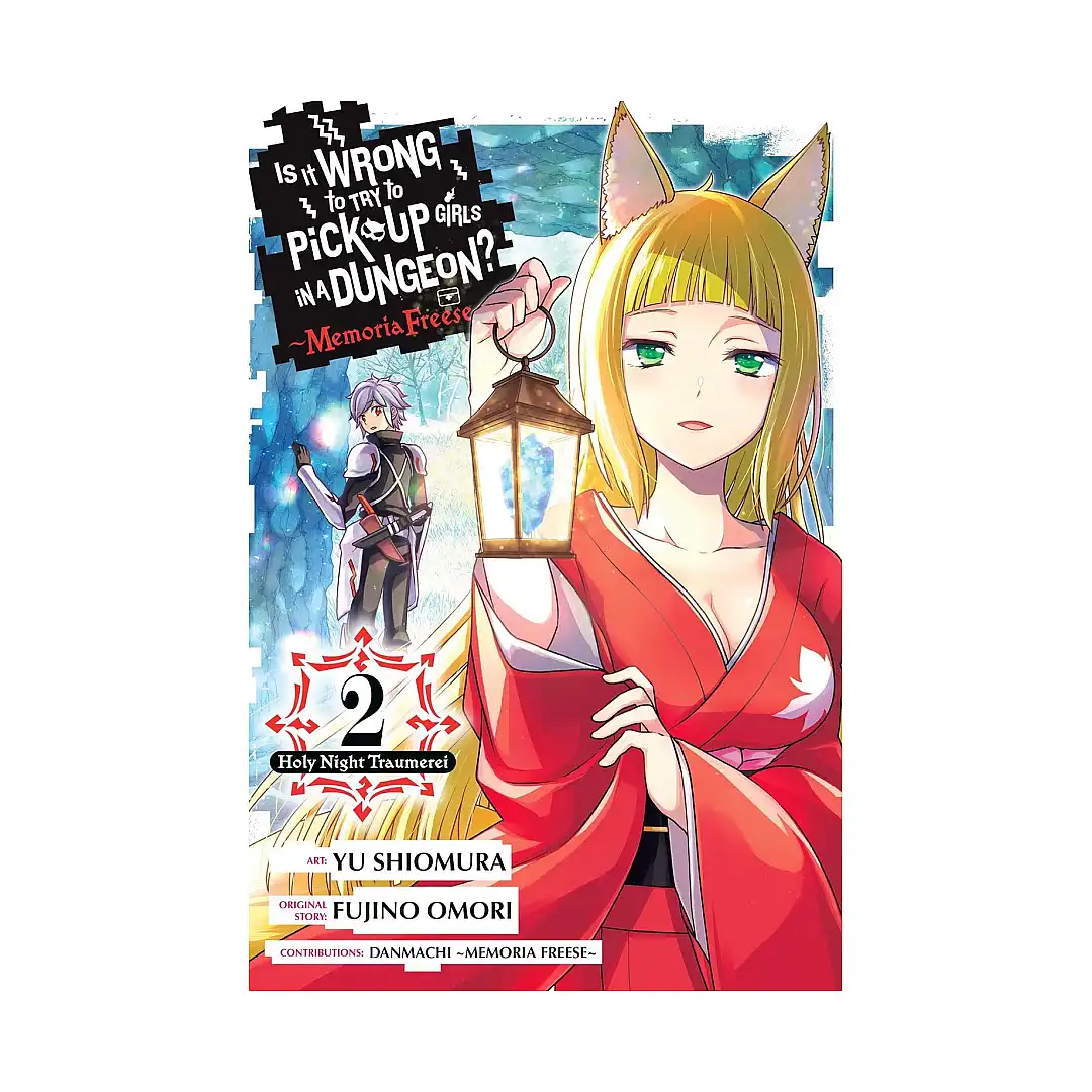 9781975371715 Is It Wrong to Try to Pick Up Girls in a Dungeon?: Memoria Freese (Manga) Volume 02