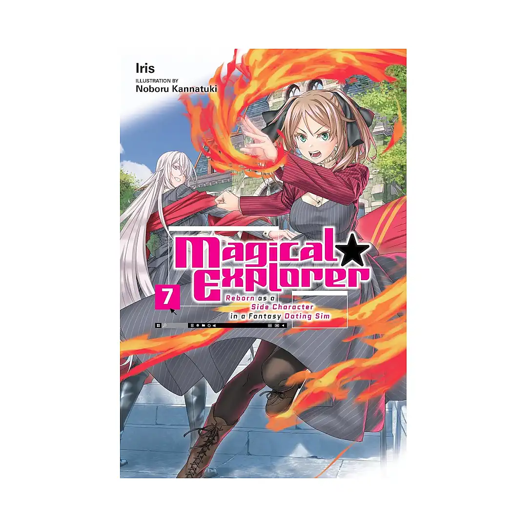 9781975372538 Magical Explorer: Reborn as a Side Character in a Fantasy Dating Sim (Light Novel) Volume 07