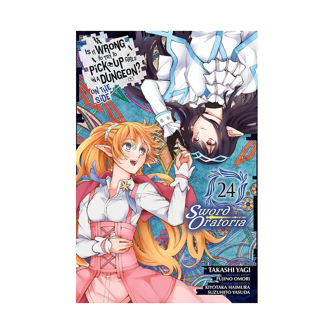 9781975374808 Is It Wrong to Try to Pick Up Girls in a Dungeon? on the Side: Sword Oratoria (Manga) Volume 24