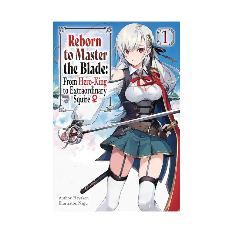 9781975377915 Reborn to Master the Blade: From Hero-King to Extraordinary Squire (Light Novel) Volume 01