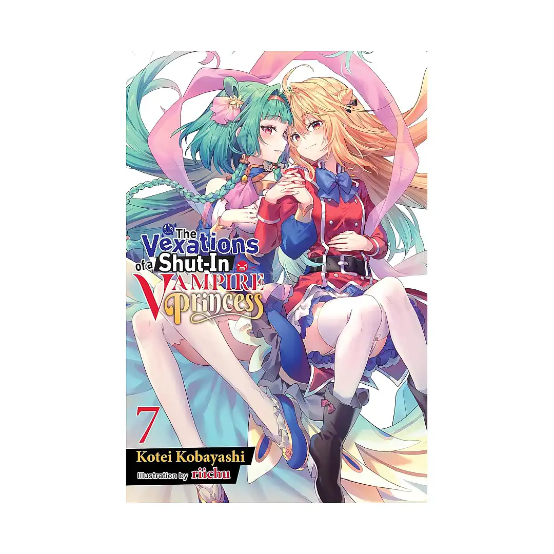 9781975379667 The Vexations of a Shut-In Vampire Princess (Light Novel) Volume 07