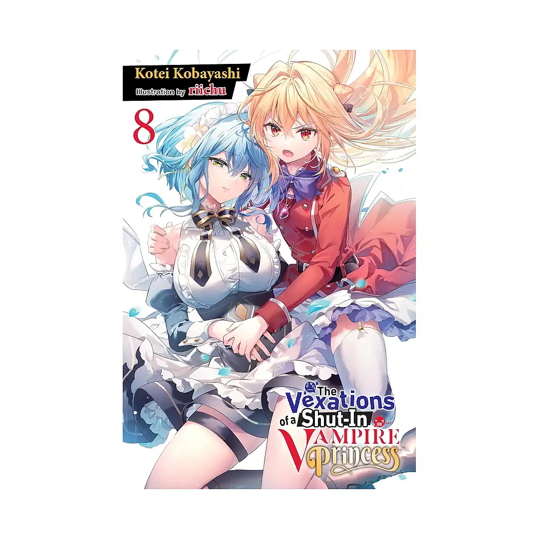 9781975379681 The Vexations of a Shut-In Vampire Princess (Light Novel) Volume 08
