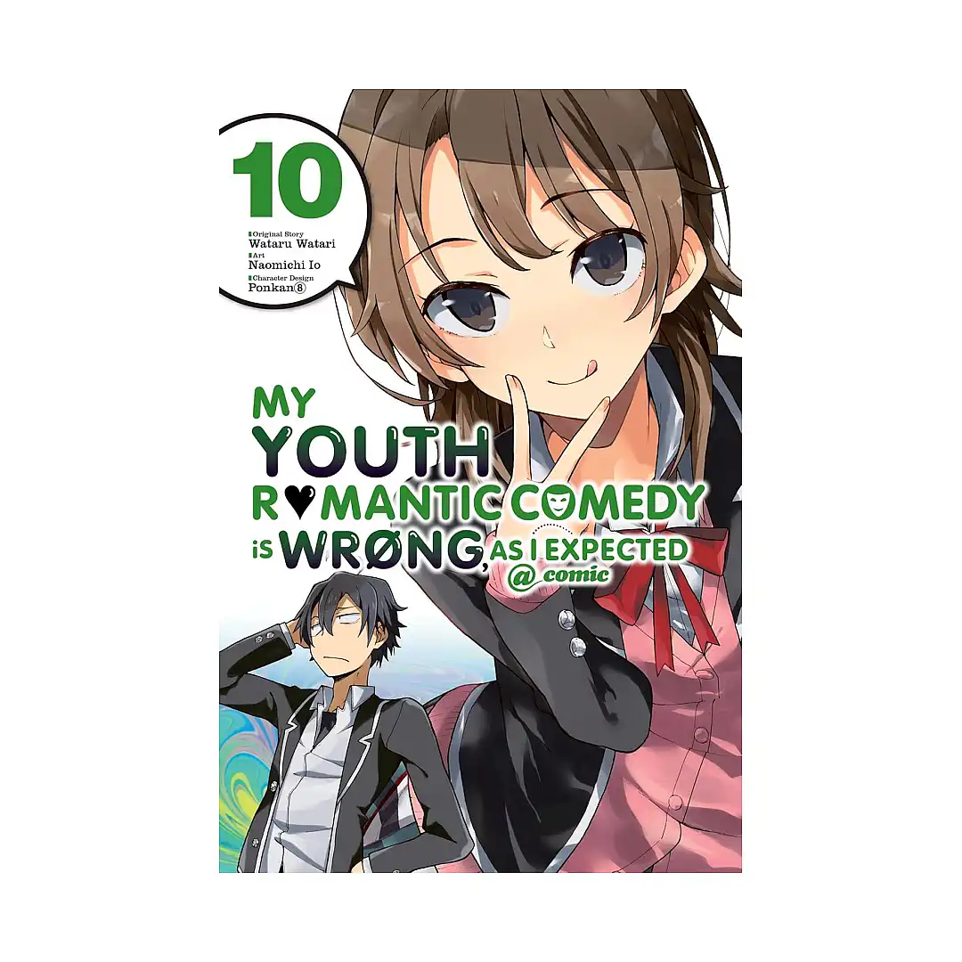 9781975384104 My Youth Romantic Comedy Is Wrong, as I Expected (Manga) Volume 10