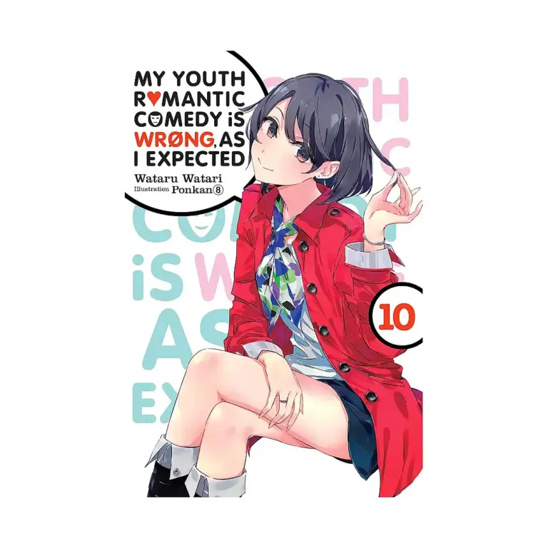 My Youth Romantic Comedy Is Wrong, as I Expected (Light Novel) Volume 10