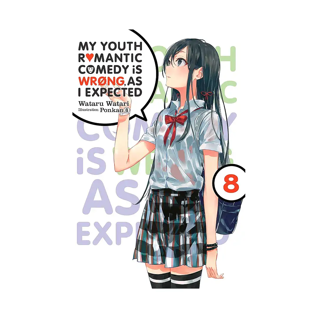 9781975384135 My Youth Romantic Comedy Is Wrong, as I Expected (Light Novel) Volume 08