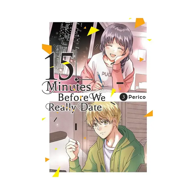 15 Minutes Before We Really Date (Manga) Volume 03