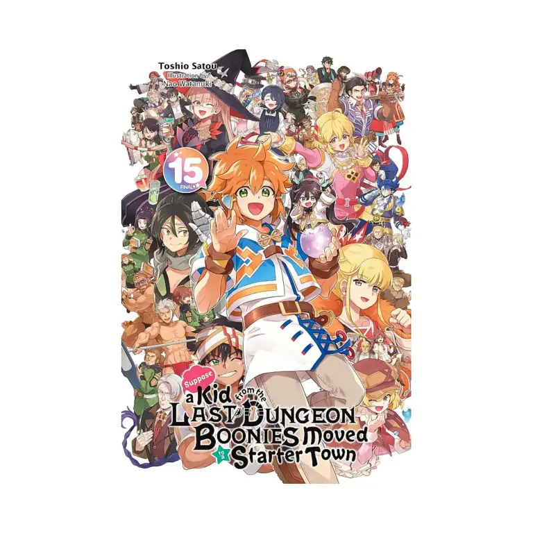 9781975389031 Suppose a Kid from the Last Dungeon Boonies Moved to a Starter Town (Light Novel) Volume 15