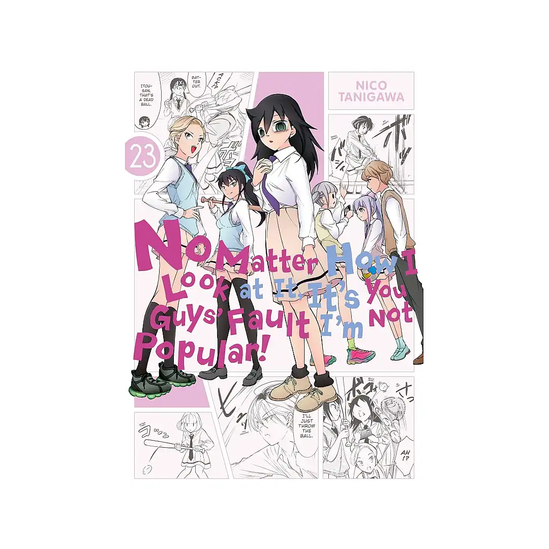 9781975390389 No Matter How I Look at It, It's You Guys' Fault I'm Not Popular! (Manga) Volume 23