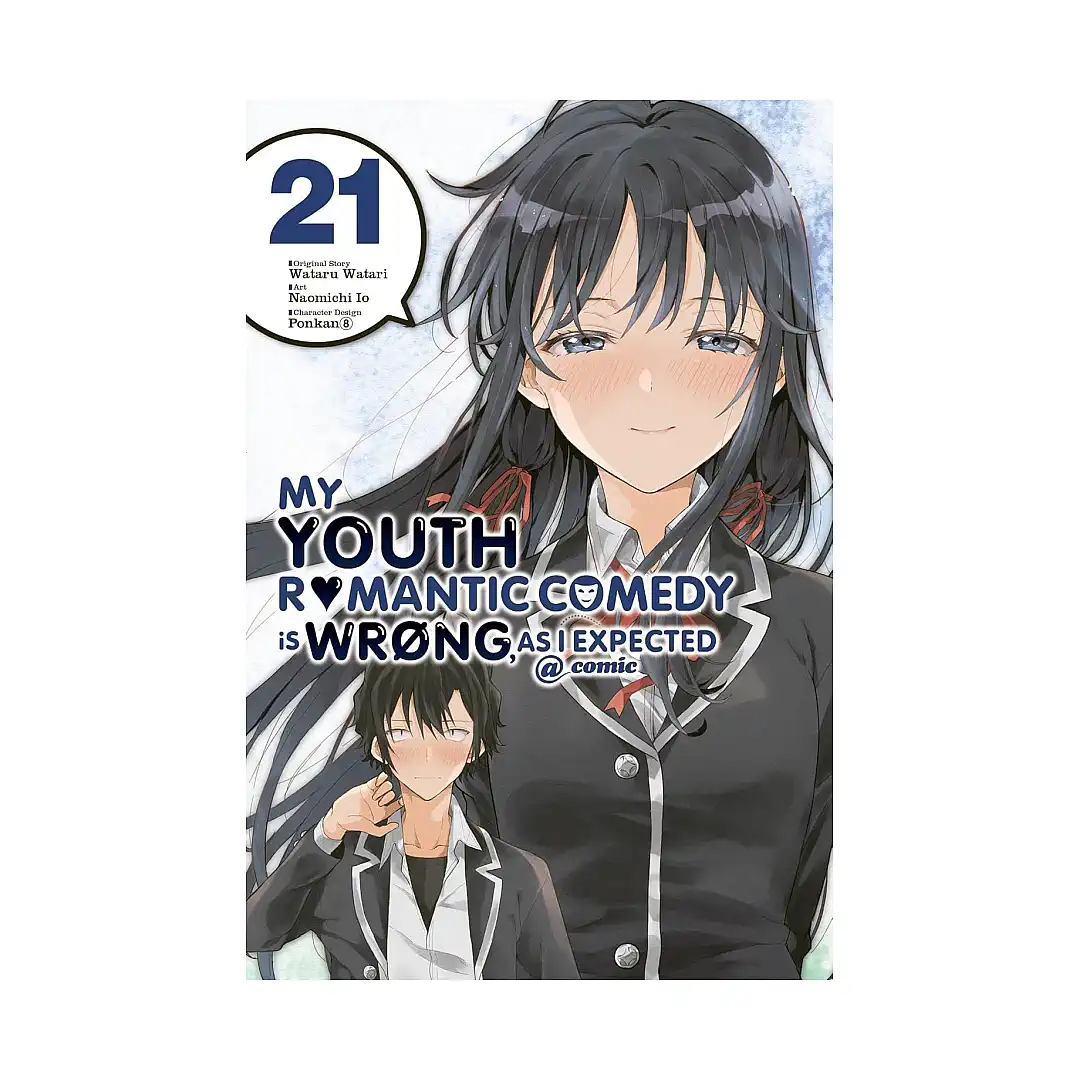 My Youth Romantic Comedy Is Wrong, as I Expected (Manga) Volume 21