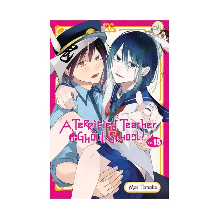 A Terrified Teacher at Ghoul School! (Manga) Volume 15