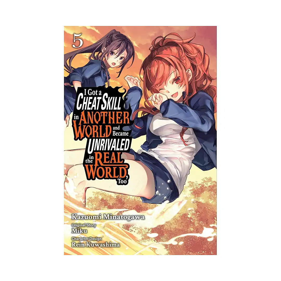 9781975392826 I Got a Cheat Skill in Another World and Became Unrivaled in the Real World, Too (Manga) Volume 05