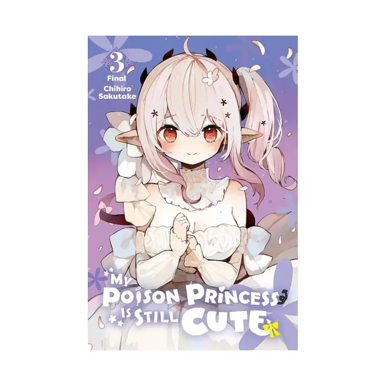 My Poison Princess Is Still Cute (Manga) Volume 03