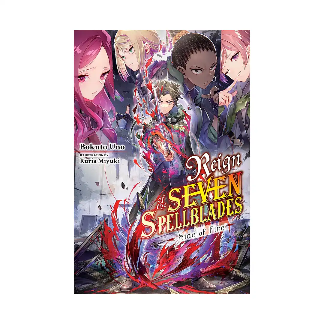9781975393922 Reign of the Seven Spellblades: Side of Fire (Light Novel)