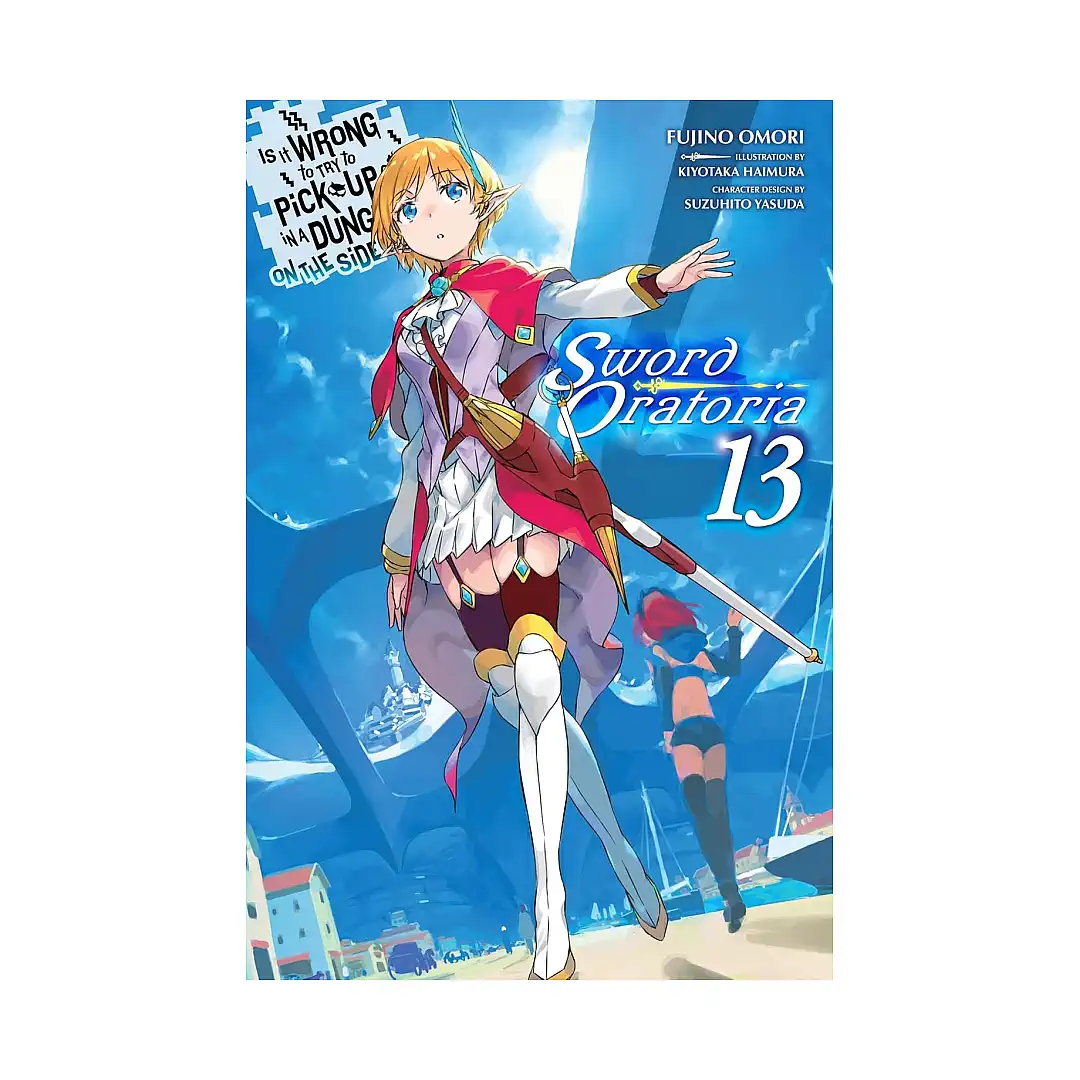9781975394370 Is It Wrong to Try to Pick Up Girls in a Dungeon? On the Side: Sword Oratoria (Light Novel) Volume 13