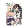 9781975394608 I May Be a Guild Receptionist, But I'll Solo Any Boss to Clock Out on Time (Manga) Volume 03